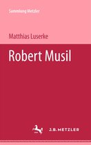 Sammlung Metzler- Robert Musil
