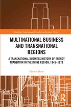Routledge International Studies in Business History- Multinational Business and Transnational Regions