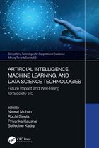 Demystifying Technologies for Computational Excellence- Artificial Intelligence, Machine Learning, and Data Science Technologies