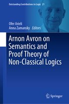 Arnon Avron on Semantics and Proof Theory of Non Classical Logics