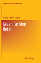 Springer Series in Fashion Business- Green Fashion Retail