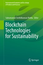 Environmental Footprints and Eco-design of Products and Processes- Blockchain Technologies for Sustainability