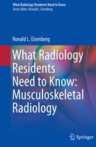 What Radiology Residents Need to Know Musculoskeletal Radiology