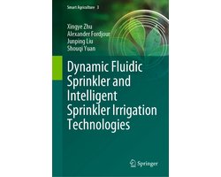 Smart Agriculture3- Dynamic Fluidic Sprinkler and Intelligent Sprinkler Irrigation Technologies