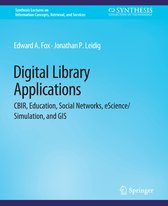 Synthesis Lectures on Information Concepts, Retrieval, and Services- Digital Libraries Applications