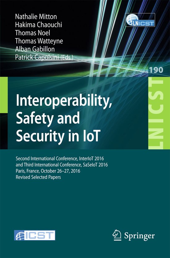 Interoperability, Safety and Security in IoT - cover