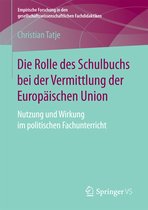 Die Rolle des Schulbuchs bei der Vermittlung der Europaeischen Union