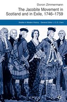 Studies in Modern History-The Jacobite Movement in Scotland and in Exile, 1746-1759