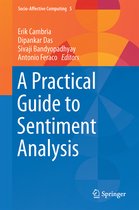 A Practical Guide to Sentiment Analysis