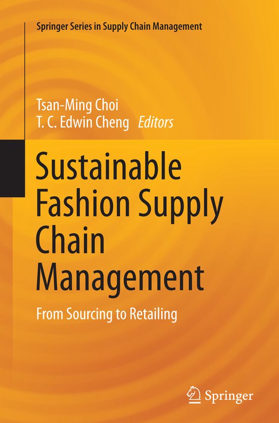 Springer Series in Supply Chain Management Sustainable Fashion Supply