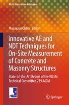 RILEM State-of-the-Art Reports- Innovative AE and NDT Techniques for On-Site Measurement of Concrete and Masonry Structures
