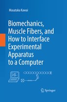 Biomechanics Muscle Fibers and How to Interface Experimental Apparatus to a Co