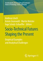Socio Technical Futures Shaping the Present