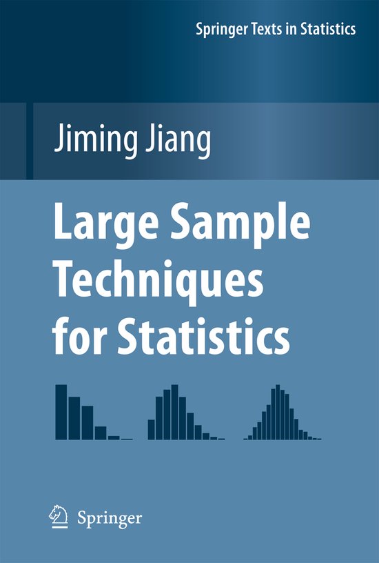 Large Sample Techniques for Statistics | 9781461426233 | Jiming Jiang ...