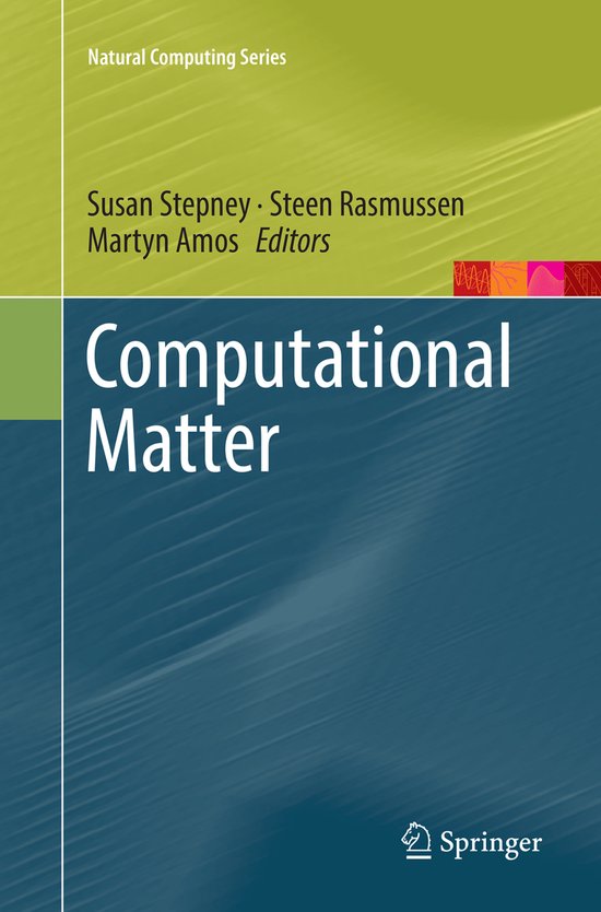 Natural Computing Series- Computational Matter