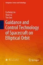 Navigation: Science and Technology- Guidance and Control Technology of Spacecraft on Elliptical Orbit