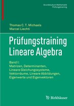 Prufungstraining Lineare Algebra: Band I