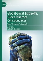 Global Political Transitions- Global-Local Tradeoffs, Order-Disorder Consequences
