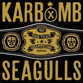 Karbomb & Seagulls - Split (LP)