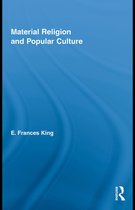 Routledge Studies in Religion - Material Religion and Popular Culture