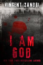 A Short True Crime Thriller 1 - I Am God