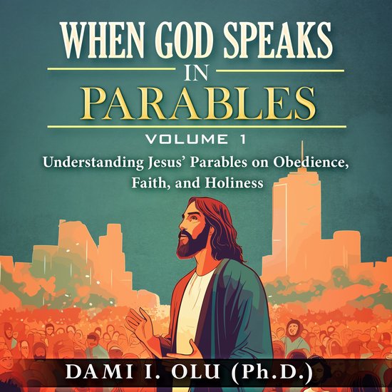 When God Speaks in Parables (Volume 1) - cover