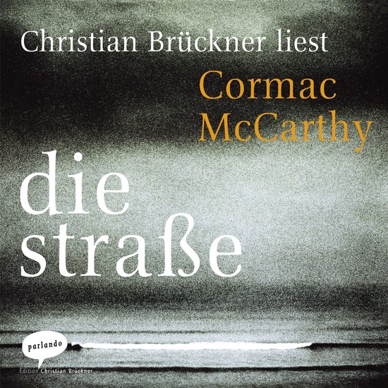 Die Straße (Ungekürzte Lesung) - cover