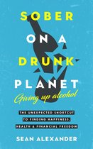 Quit Lit Sobriety Series 1 - Sober On A Drunk Planet