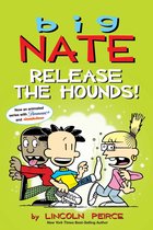 Big Nate 27 - Big Nate: Release the Hounds!