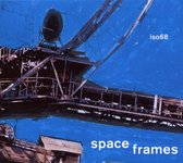 Iso68 - Space Frames (CD)