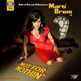 Marti Brom - Not For Nothing (CD)