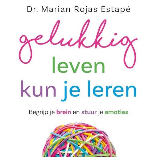 Gelukkig leven kun je leren - cover
