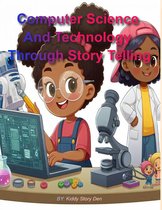 Kiddies Skills Training 2 - Computer Science And Technology Through Story Telling