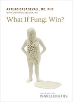 Johns Hopkins Wavelengths - What If Fungi Win?
