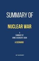 Summary of Nuclear War by Annie Jacobsen: A Scenario