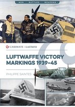 Casemate Illustrated Special- Luftwaffe Victory Markings 1939-45