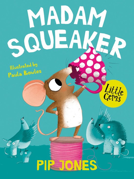 Little Gems - Little Gems – Madam Squeaker (ebook), Pip Jones ...