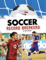 Sports Illustrated Kids: Soccer Zone! - Soccer Record Breakers