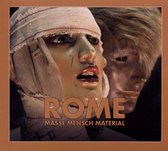 Rome - Masse Mensch Material (CD)