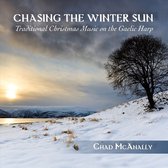 Chad McAnally - Chasing The Winter Sun: Tradional Christmas Music On The Gaelic Harp (CD)