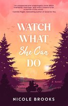 Watch What She Can Do