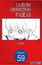 CUTICLE DETECTIVE INABA CHAPTER SERIALS 59 - Cuticle Detective Inaba #059