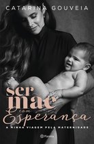 PLANETA PORTUGAL - Ser mãe com esperança