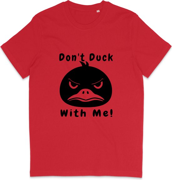 T Shirt Heren Dames - Grappige Eend - Quote: Don't Duck With Me - Rood - XL