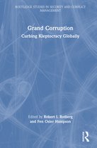 Routledge Studies in Security and Conflict Management- Grand Corruption