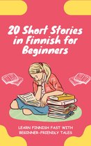 lingoXpress Finnish Series - 20 Short Stories in Finnish for Beginners