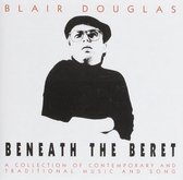 Blair Douglas - Beneath The Beret (CD)