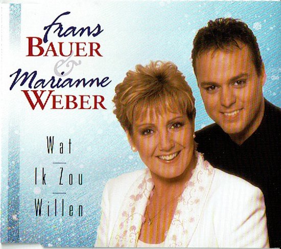 Frans Bauer & Marianne Weber – Wat Ik Zou Willen / 't Is Zomertijd (Smile) / Zevende Hemel (Top Of The World) / Wat Ik Zou Willen (Karaoke Versie) 4 Track Cd Maxi 2000