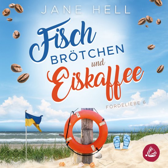 Fischbrötchen und Eiskaffee: Ein Ostseeroman | Fördeliebe  ... - cover
