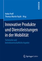Innovative Produkte und Dienstleistungen in der Mobilitaet
